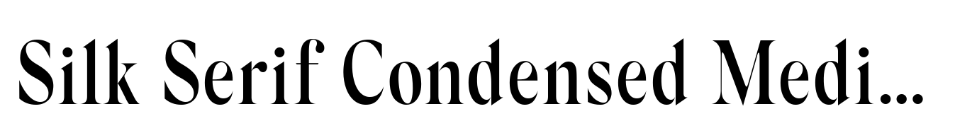 Silk Serif Condensed Medium